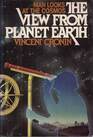 The View from Planet Earth Man Looks at the Cosmos