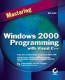 Mastering Windows 2000 Programming With Visual C