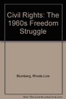 Civil Rights The 1960s Freedom Struggle