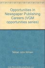 Opportunities in Newspaper Publishing Careers