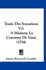 Traite Des Sensations V2 A Madame La Comtesse De Vasse