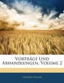 Vortrge Und Abhandlungen Volume 2