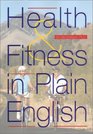 Health  Fitness in Plain English