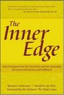 The Inner Edge  How to Integrate Your Life Your Work and Your Spirituality for Greater Effectiveness and Fulfillme