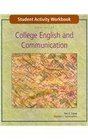 Student Activity Workbook to accompany College English and Communication