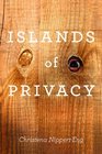 Islands of Privacy