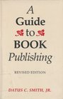 A Guide to Book Publishing