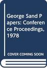 George Sand Papers Conference Proceedings 1978