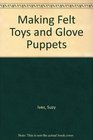 Making Felt Toys and Glove Puppets