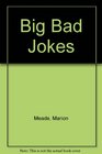 The little book of big bad jokes