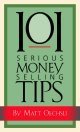 101 Serious Money Selling Tips