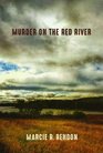 Murder on the Red River (Cash Blackbear, Bk 1)