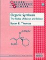 Organic Synthesis The Role of Boron and Silicon