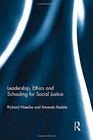 Leadership Ethics and Schooling for Social Justice
