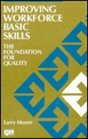 Improving Workforce Basic Skills The Foundation for Quality