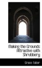 Making the Grounds Attractive with Shrubbery