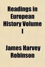 Readings in European History Volume I