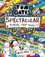 Tom Gates Spectacular School Trip