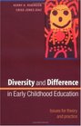 Diversity and Difference in Early Childhood Education n/a