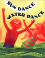 Sun Dance Water Dance