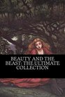 Beauty and the Beast The Ultimate Collection