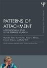 Patterns of Attachment  A Psychological Study of the Strange Situation