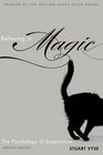 Believing in Magic The Psychology of Superstition  Updated Edition