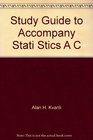 Study Guide to Accompany Stati Stics A C