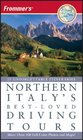 Frommer's Northern Italy's BestLoved Driving Tours