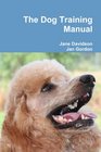 The Dog Training manual