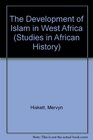 The Development of Islam in West Africa