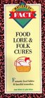 Food Lore  Folk Cures Fantastic Food Fables and Fanciful Remedies