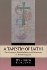 A Tapestry of Faiths The Common Threads Between Christianity  World Religions