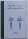 AngloSaxon Studies in Archaeology and History 11