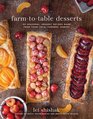 FarmtoTable Desserts 80 Seasonal Organic Recipes Made from Your Local Farmers Market