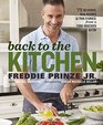 Back to the Kitchen 75 Delicious Real Recipes  from a FoodObsessed Actor