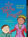 A Bad Case of Tattle Tongue Activity Book