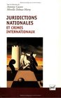 Juridictions nationales et crimes internationaux