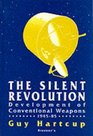 The Silent Revolution The Development of Conventional Weapons 194585