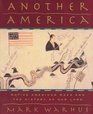 Another America Native American Maps and the History of Our Land