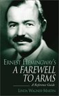 Ernest Hemingway's A Farewell to Arms  A Reference Guide