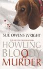 Howling Bloody Murder (Beanie and Cruiser, Bk 1)