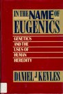 IN NAME OF EUGENICS