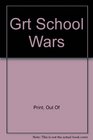 The Great School Wars New York City 18051973 A History of the Public Schools as Battlefield of Social Change