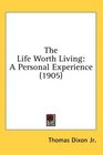 The Life Worth Living A Personal Experience