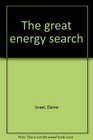 The great energy search