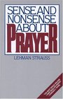 Sense And Nonsense About Prayer