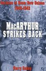 MacArthur Strikes Back Decision at Buna New Guinea 19421943