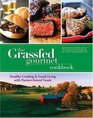 Grassfed Gourmet Cookbook