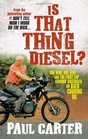 Is That Thing Diesel One Man One Bike and the First Lap Around Australia on Used Cooking Oil